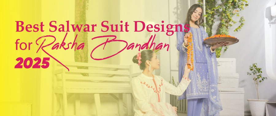Best Salwar Suit Designs for Raksha Bandhan 2025 - shiwangi couture